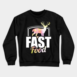 Cute & Funny Fast Food Buck Hunting Deer Hunter Crewneck Sweatshirt